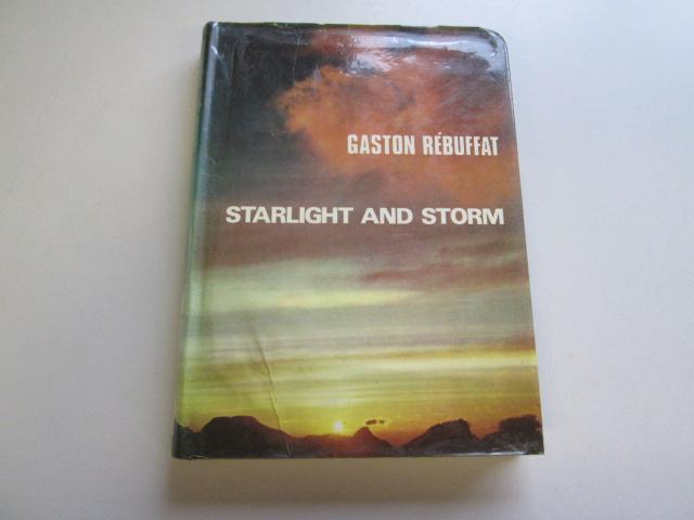 Starlight and storm, etc. With plates Cuthbert Wilfrid Francis Noyce, Henry Cecil John Hunt, Gaston RÃ‰BUFFAT [Fair]
