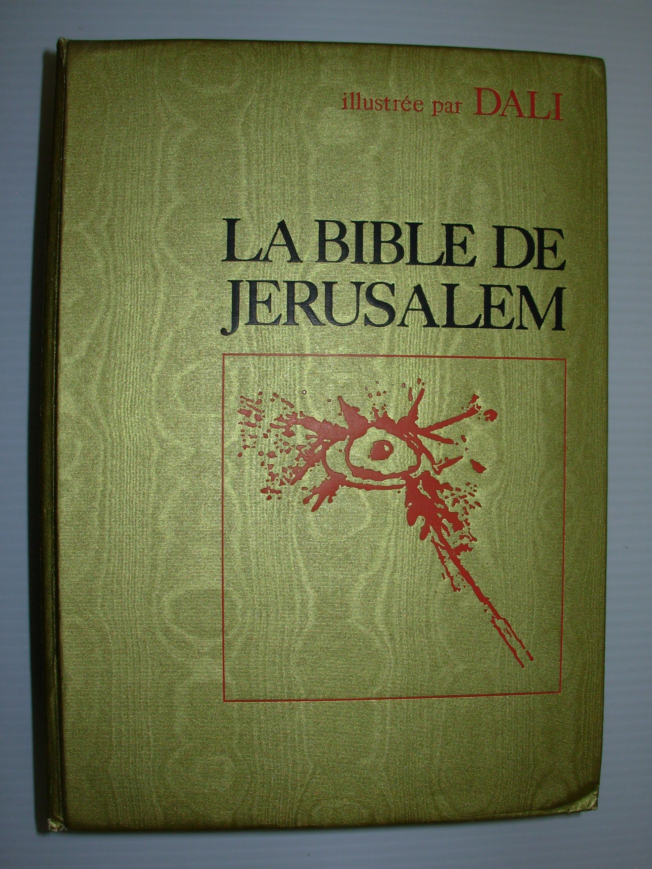 La Sainte Bible traduite en francais sous la direction de l'Ecole