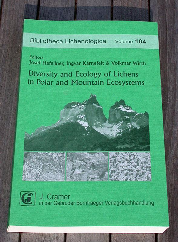 Diversity and Ecology of Lichens in Polar and Mountain Ecosystems. - Hafellner, Josef, Ingvar Kärnefelt and Volkmar Wirth (Editors)