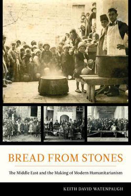 Bread from Stones (Paperback) - Keith David Watenpaugh