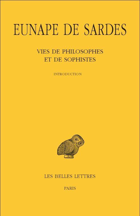 Vie de philosophes et de sophistes - Eunape de Sardes