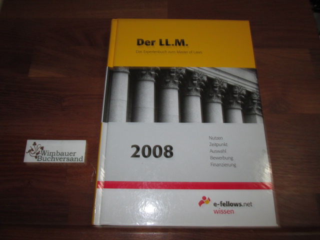 e-fellows.net wissen: Der LL.M. - Das Expertenbuch zum Master of Laws