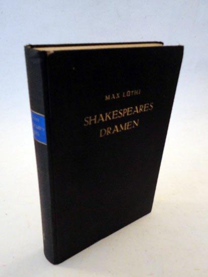 Shakespeares Dramen - Max Lüthi