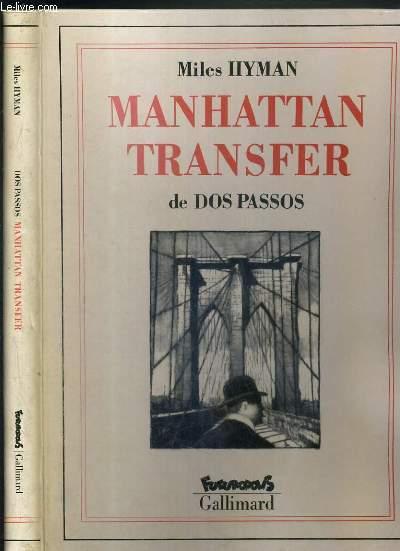 MANHATTAN TRANSFER DE DOS PASSOS / FUTUROPOLIS - HYMAN MILES