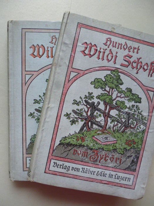 2 Bd. Hundert Wildi Schoß vom Zyböri 1922 Gedichte - Zyböri