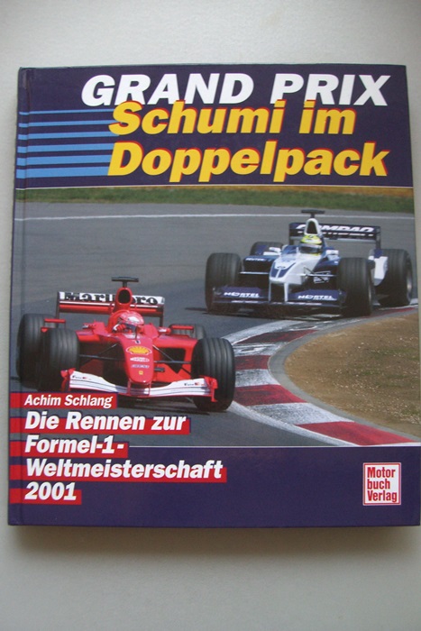Grand Prix Schumi im Doppelpack Rennen zur Formel-1-Weltmeisterschaft 2001