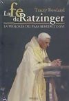 LA FE DE RATZINGER. LA TEOLOGÍA DEL PAPA BENEDICTO XVI. - TRACEY ROWLAND