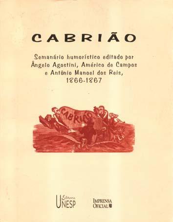 Cabrião : seminário humorístico editado por Angelo Agostini, Américo de Campos e Antônio Manoel dos Reis, 1866-1867. - Universidade Estadual Paulista. UNESP