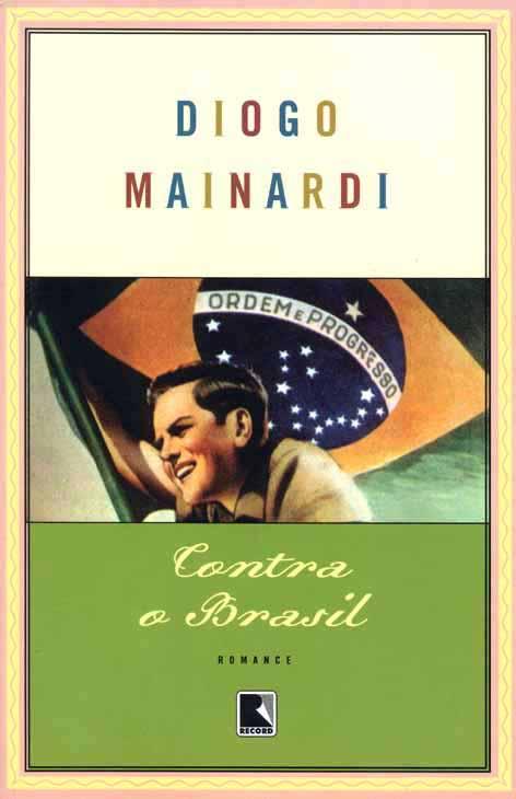 Contra o Brasil. - Mainardi, Diogo