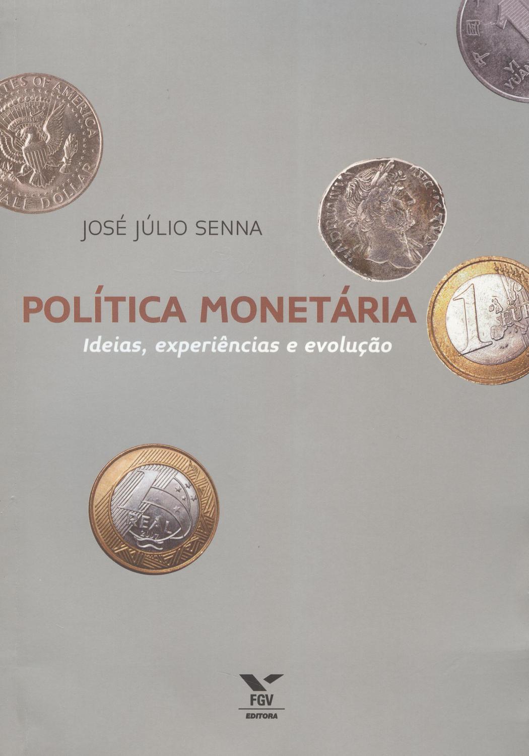 Política monetária : ideias, experiências e evolução. - Senna, José Júlio