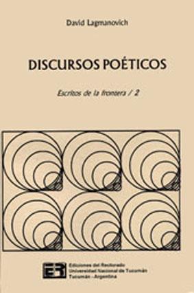 Discursos poéticos. vol. 2 - Lagmanovich, David -