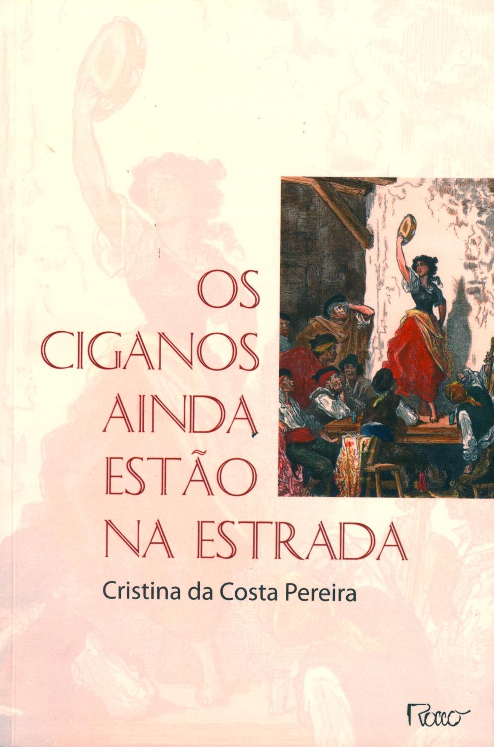 Os ciganos ainda estão na estrada. - Pereira, Cristina da Costa