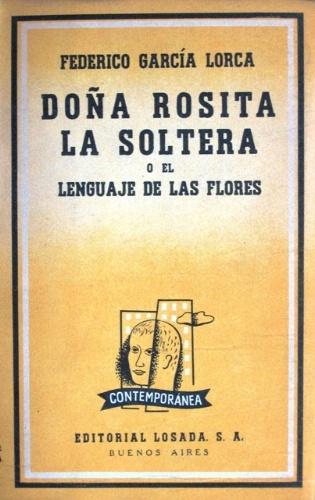 Doña Rosita la soltera. - García Lorca, Federico