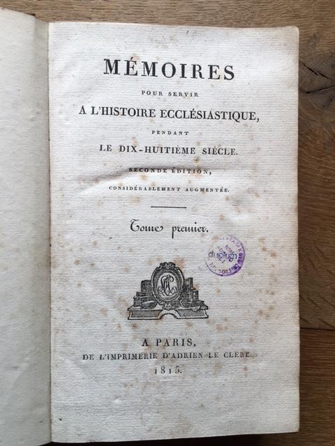 Mémoires pour servir a l'histoire ecclésiastique, pendant le dix-huitième siècle. - Picot, M. J. P.).