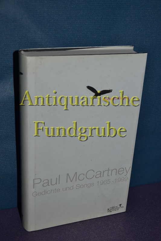 Blackbird singing : Gedichte und Songs 1965 - 1999. Hrsg. und mit einer Einl. von Adrian Mitchell. Aus dem Engl. von Kristian Lutze und Werner Schmitz - McCartney, Paul