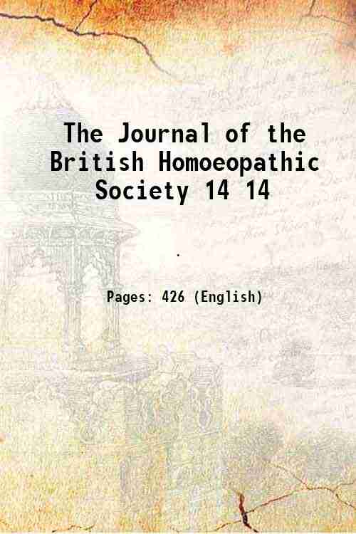 The Journal of the British Homoeopathic Society Volume 14 1906