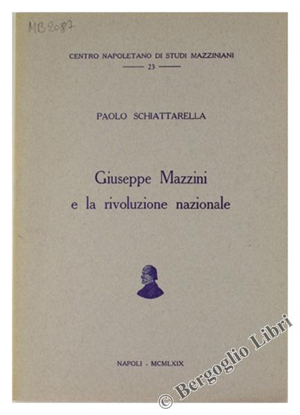 Abebooks GIUSEPPE MAZZINI E LA RIVOLUZIONE NAZIONALE.: