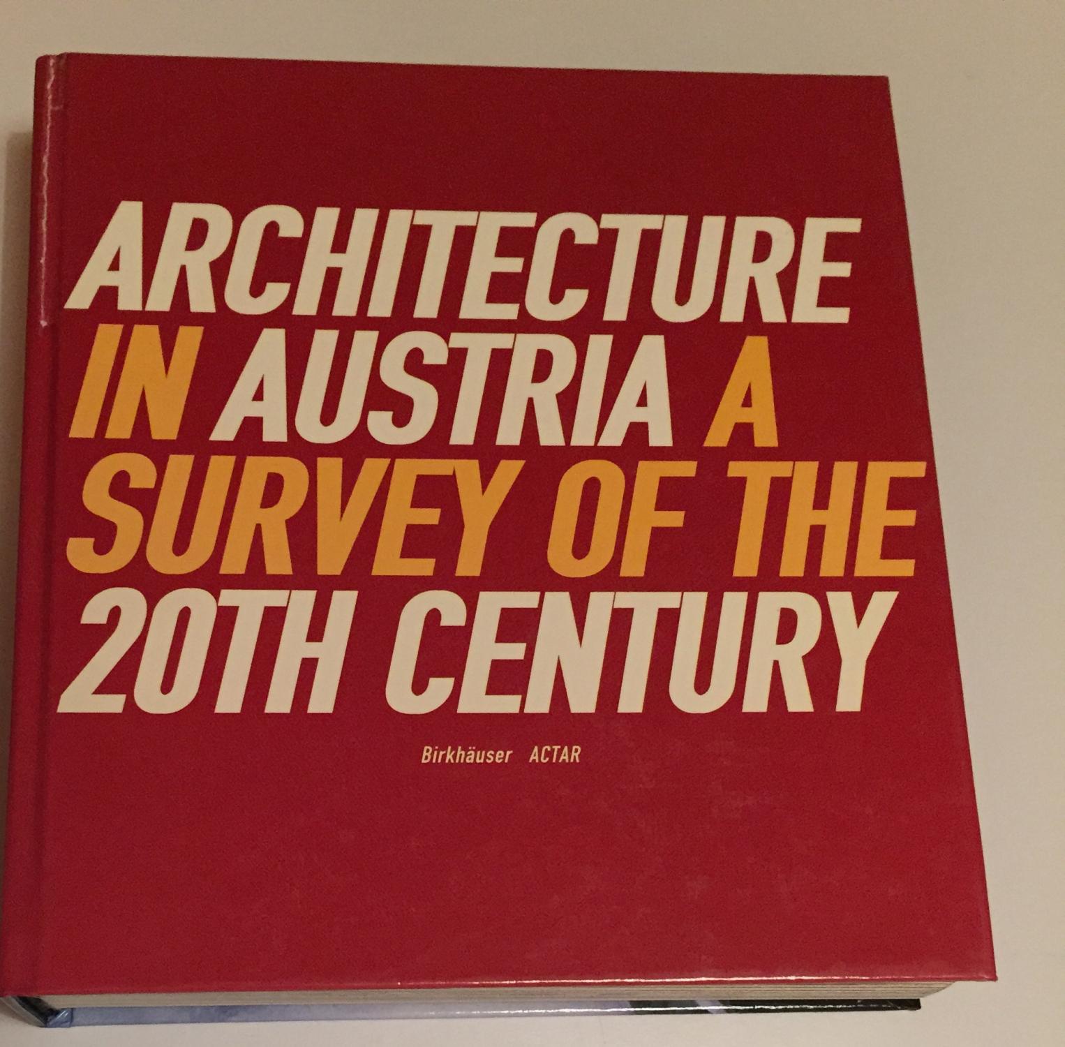 Architecture in Austria. A survey of the 20th Century
