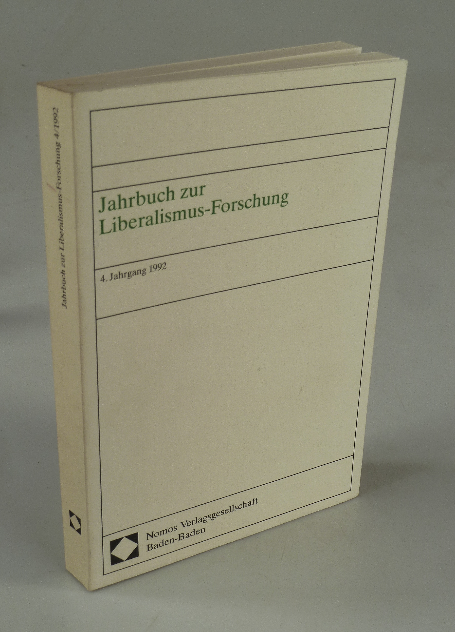 Jahrbuch zur Liberalismus-Forschung 4. Jahrgang. - FLECK / FRÖLICH / PADTBERG / SCHEERER (HRSG.).