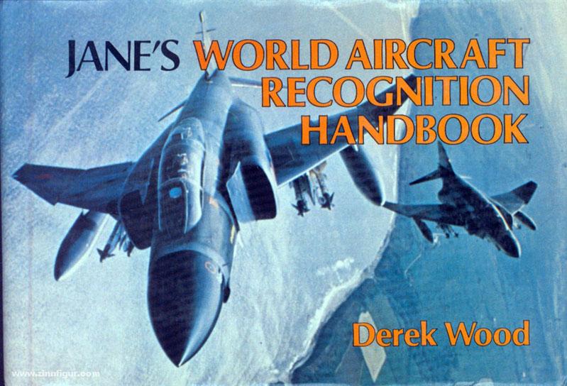 Wood, D.: Jane's World Aircraft Recognition Handbook - Wood, D.