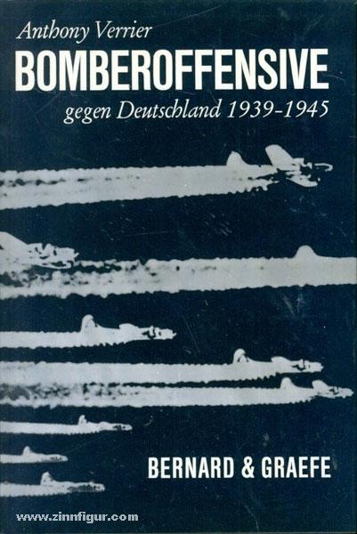 Bomberoffensive gegen Deutschland 1939-1945 - Verrier, A.