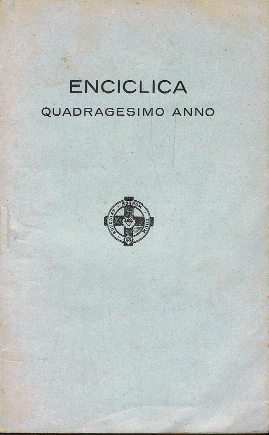 ENCICLICA DE PIO XI. Quadragesimo Anno. SOBRE LA RESTAURACIÓN DEL ORDEN  SOCIAL. by Enciclica. | Librería Torreón de Rueda
