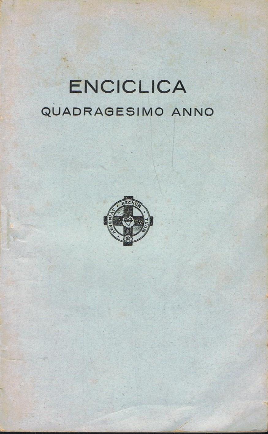 ENCICLICA DE PIO XI. Quadragesimo Anno. SOBRE LA RESTAURACIÓN DEL ORDEN  SOCIAL. by Enciclica. | Librería Torreón de Rueda