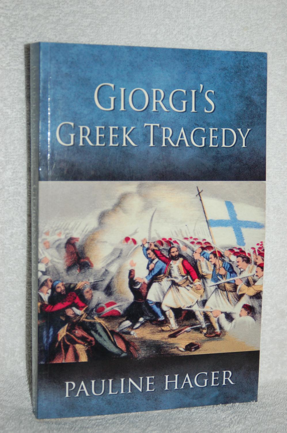 Giorgi's Greek Tragedy (Giorgis Greek Tragedy) - Pauline Hager