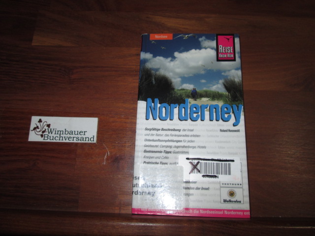 Insel Norderney : [mit diesem Urlaubshandbuch die Nordseeinsel Norderney entdecken und erleben]. - Hanewald, Roland