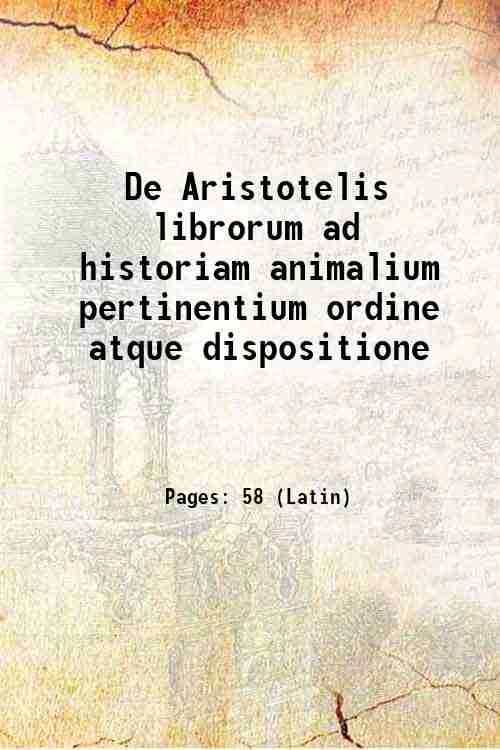 De Aristotelis librorum ad historiam animalium pertinentium ordine atque dispositione 1843 - Carl Prantl