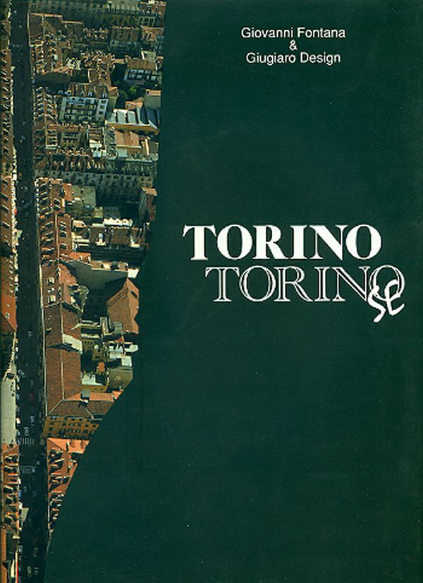 Torino SE - FONTANA, Giovanni; GIUGIARO DESIGN,