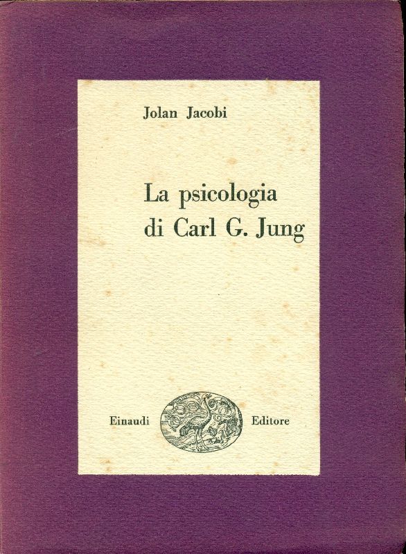 La psicologia di Carl G. Jung - JACOBI Jolan,