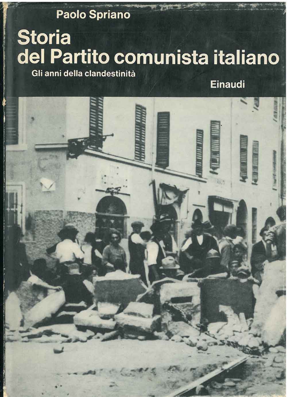 Storia del Partito Comunista Italiano. II: Gli anni della clandestinità ...