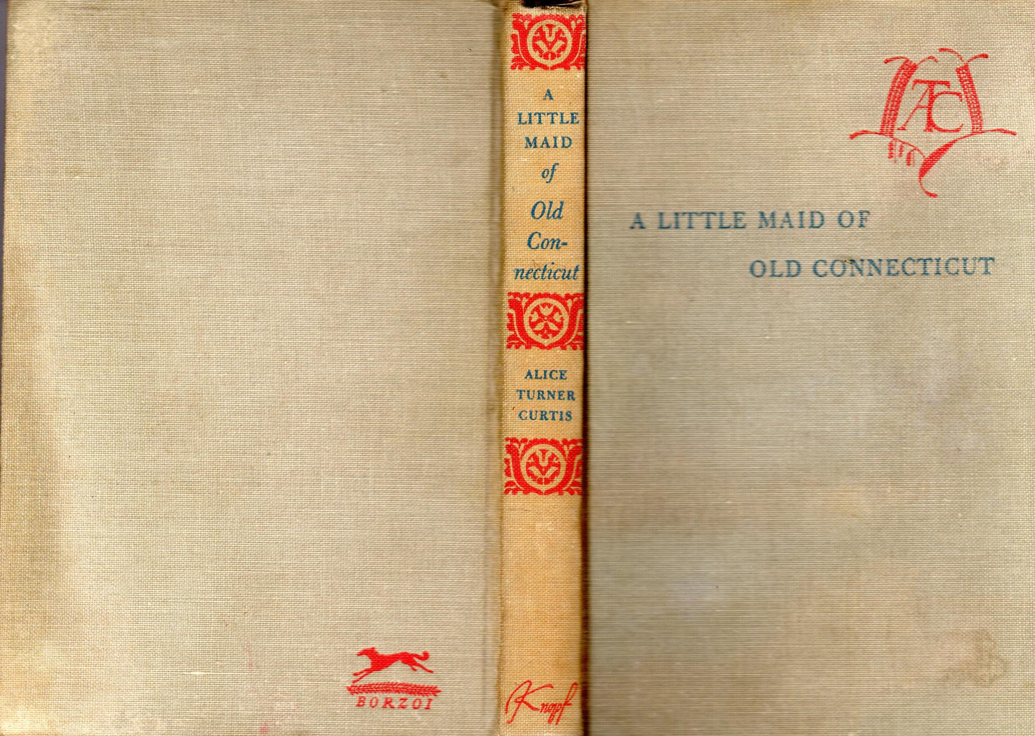 A Little Maid of Old Connecticut (Little Maid Series) von Curtis, Alice