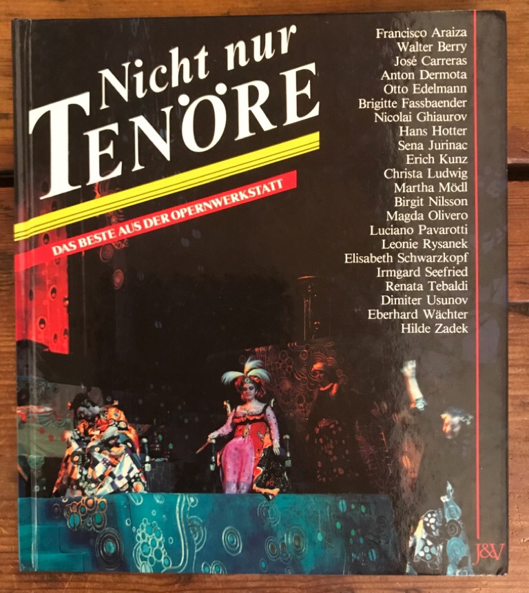 Nicht nur Tenöre: Das Beste aus der Opernwerkstatt - Freunde der Wiener StaatsoperDr. Peter Dusek Dr. Heinz Irrgeher u. a.