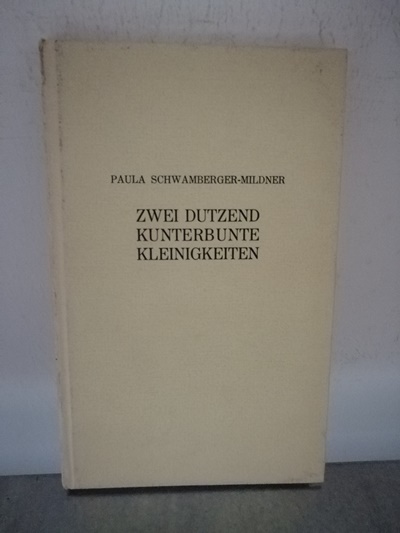 Zwei Dutzend kunterbunte Kleinigkeiten - Schwamberger-Mildner, Paula