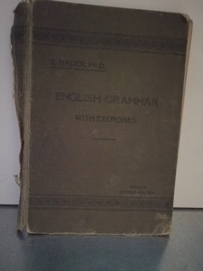 English Grammar with Exercises - Nader, Dr. E.