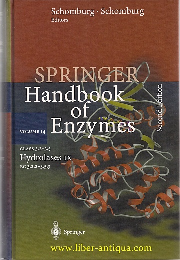 Springer Handbook of Enzymes Volume 14 Class 3.2-3.5 - Hydrolases IX EC 3.2.2 - 3.5.3 - Schomburg, Dietmar (Eds.) and Ida (Eds.) Schomburg