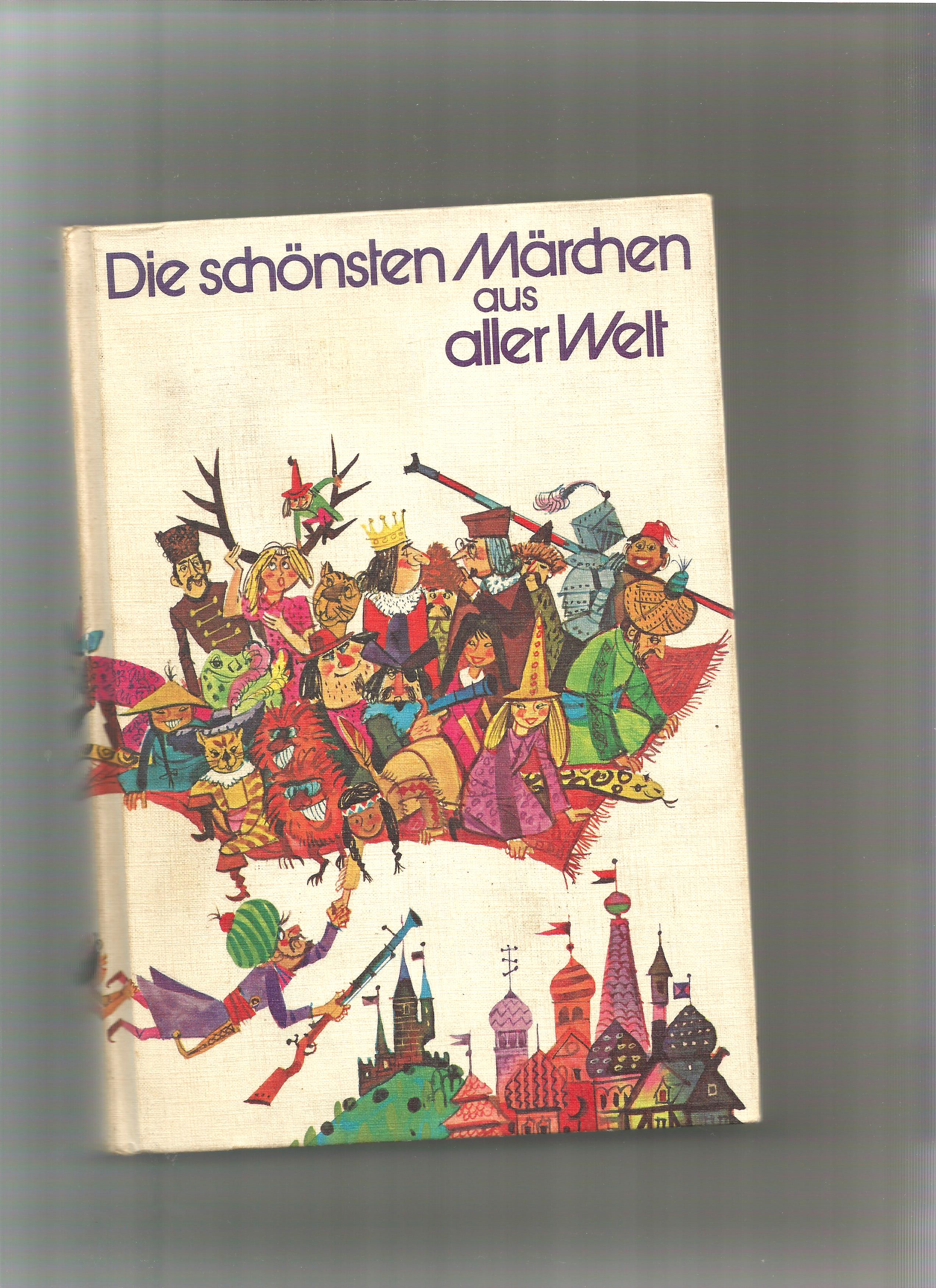 Die schönsten Märchen aus aller Welt. Gut Hardcover (1975) Sigrid Rühle