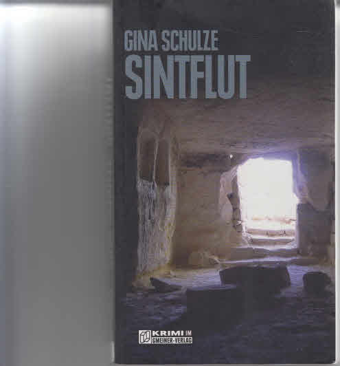 Sintflut : Kriminalroman. - Schulze, Gina