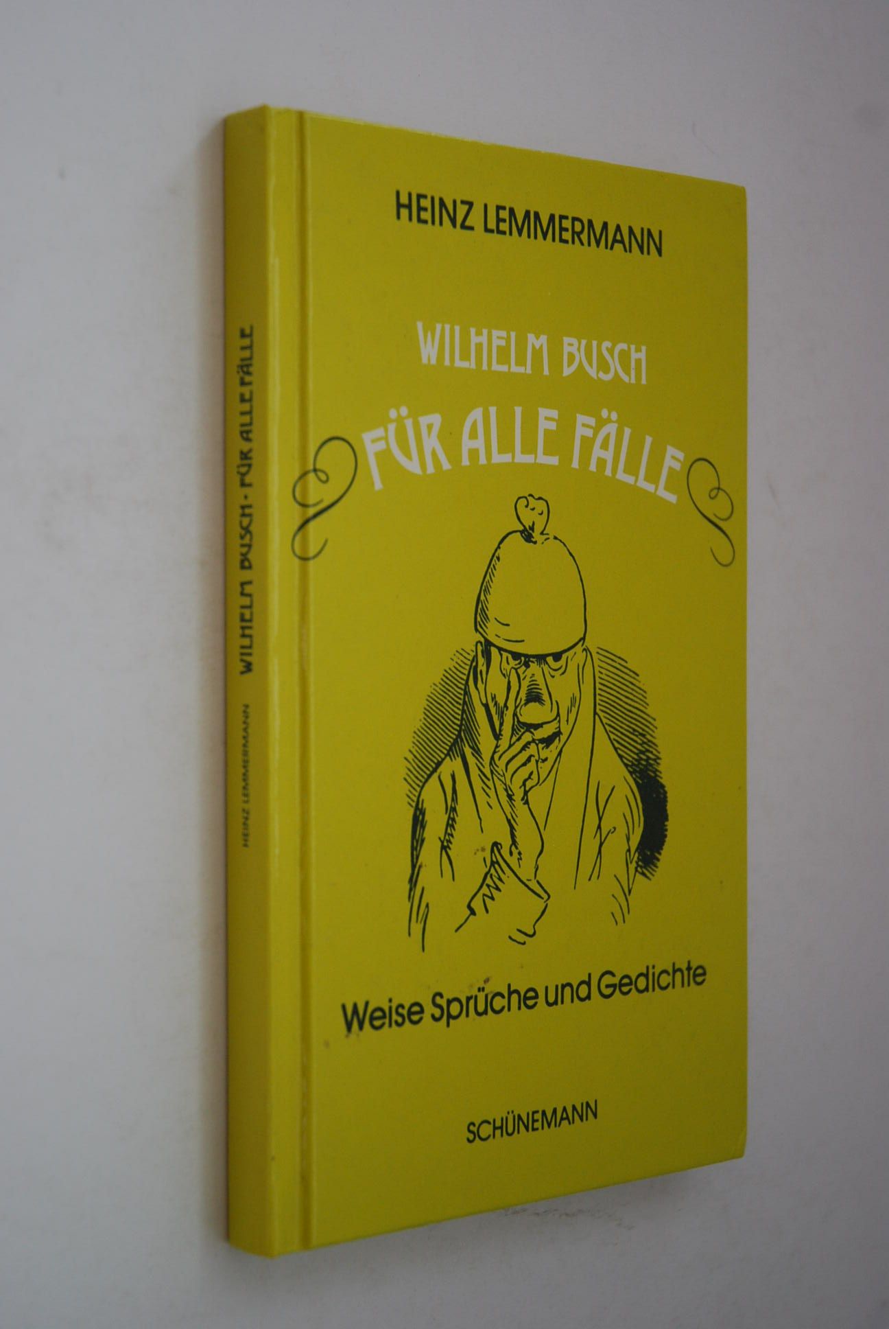 Wilhelm Busch für alle Fälle. Weise Sprüche und Gedichte von Lemmermann