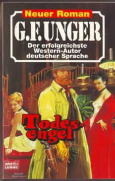 Todesengel : Western-Roman Gert F. Unger - Unger, Gert F.