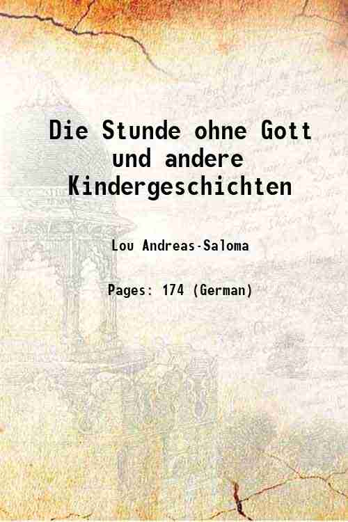 Die Stunde ohne Gott und andere Kindergeschichten 1922 - Lou AndreasSaloma