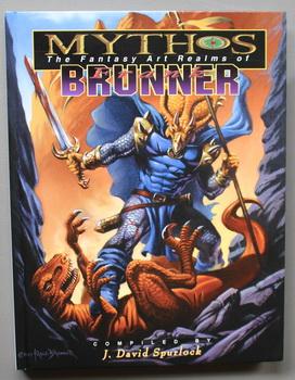 Mythos: Fantasy Art of Frank Brunner. - J. David Spurlock.