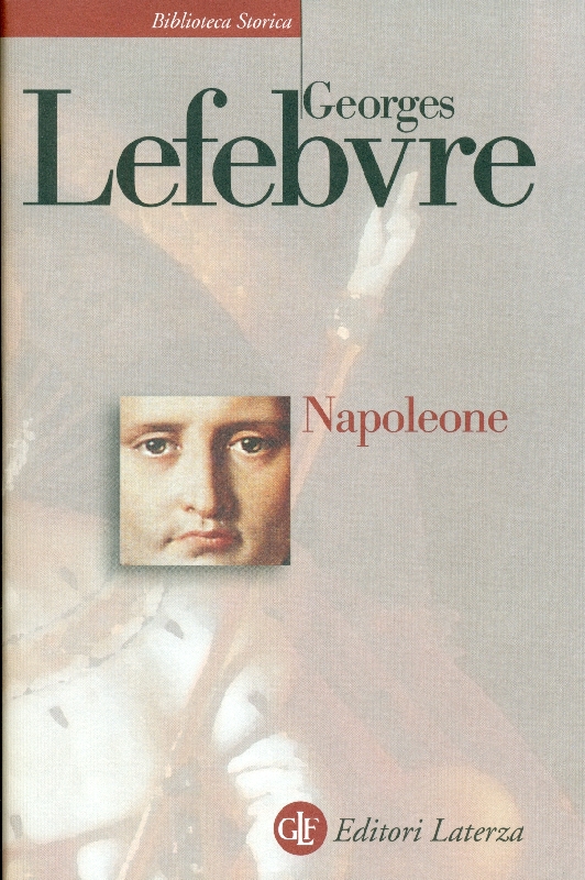 Napoleone - LEFEBVRE, Georges (Lilla, 1874 - Parigi, 1959),