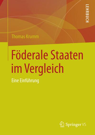 Föderale Staaten im Vergleich : Eine Einführung - Thomas Krumm