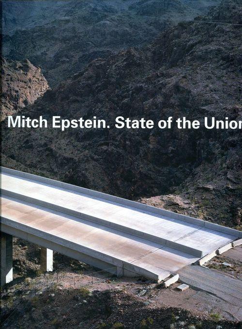 Mitch Epstein - State of the Union. Katalog zur Ausstellung im Kunstmuseum Bonn, 2010/2011.