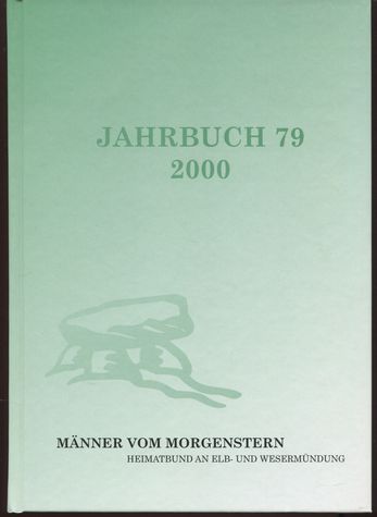 Jahrbuch der Männer vom Morgenstern 79 2000: Heimatbund an Elb- und Wesermündung e. V.