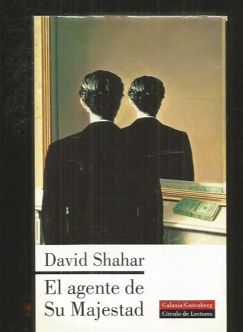 AGENTE DE SU MAJESTAD - EL - SHAHAR, DAVID