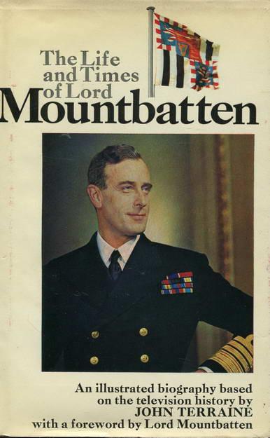 The Life and Times of Lord Mountbatten - Mountbatten, John / Terraine, John